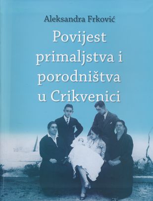 Povijest primaljstva i porodništva u Crikvenici